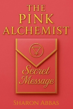 THE SECRET MESSAGE: A Story of Hidden Symbols, and Ancient Memory,