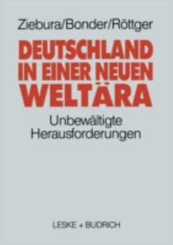 Paperback Deutschland in Einer Neuen Weltära: Die Unbewältigte Herausforderung [German] Book