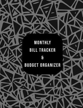Monthly Bill Tracker & Budget Organizer: Black Gray Geometry Pattern Design Pre-populated Standard Expense Types For Financial Management And Goals