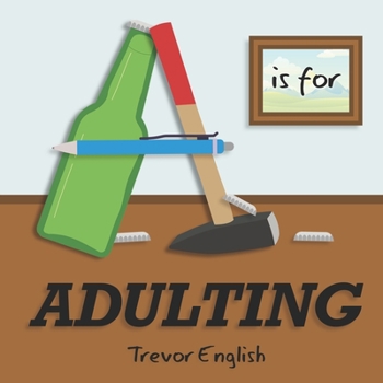 Paperback A is for Adulting Book