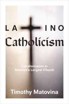 Paperback Latino Catholicism: Transformation in America's Largest Church Book