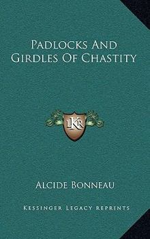 Hardcover Padlocks And Girdles Of Chastity Book