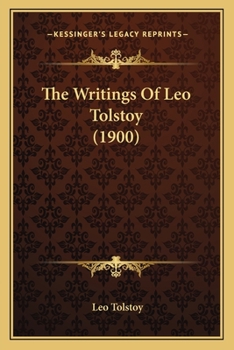 Paperback The Writings Of Leo Tolstoy (1900) Book
