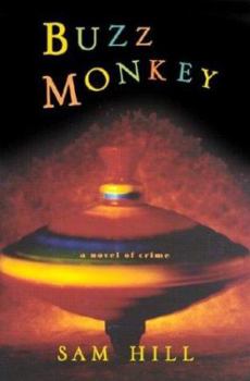 Hardcover Buzz Monkey: A Novel of Crime Book