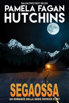 Segaossa: Un romanzo di Patrick Flint (Italian Edition)