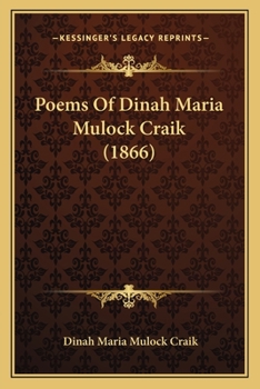 Paperback Poems Of Dinah Maria Mulock Craik (1866) Book