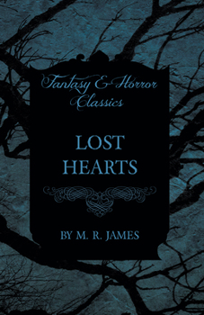 Paperback Lost Hearts (Fantasy and Horror Classics) Book