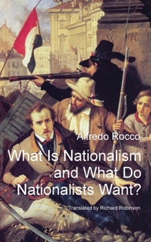 Paperback What Is Nationalism and What Do Nationalists Want? Book