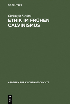 Hardcover Ethik im frühen Calvinismus [German] Book