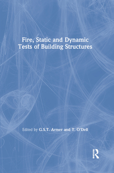 Paperback Fire, Static and Dynamic Tests of Building Structures Book