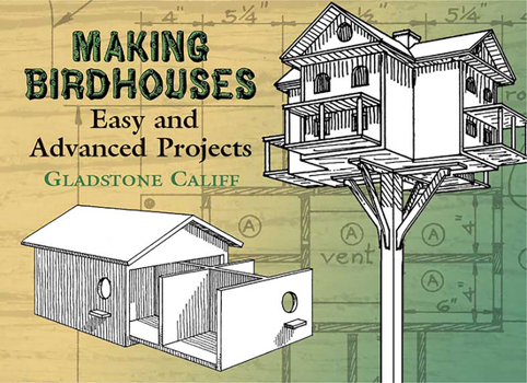 Paperback Making Birdhouses: Easy and Advanced Projects Book