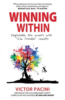 Paperback Winning Within: Impossible Life Events with I'm Possible Results Book
