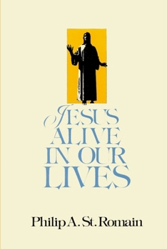 Paperback Jesus Alive in Our Lives Book