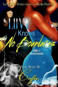 Love Knows No Boundaries - Book #1 of the Love Knows No Boundaries