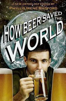 Paperback How Beer Saved the World Book