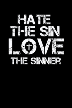 Paperback Hate The Sin Love The Sinner Book