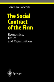 Hardcover The Social Contract of the Firm: Economics, Ethics and Organisation Book