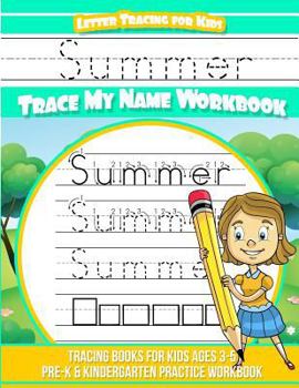 Paperback Summer Letter Tracing for Kids Trace my Name Workbook: Tracing Books for Kids ages 3 - 5 Pre-K & Kindergarten Practice Workbook Book