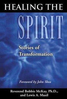 Paperback Healing the Spirit: Stories of Transformation Book