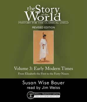 Audio CD The Story of the World, Vol. 3 Audiobook, Revised Edition: History for the Classical Child: Early Modern Times Book