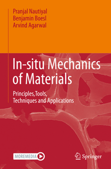 Hardcover In-Situ Mechanics of Materials: Principles, Tools, Techniques and Applications Book