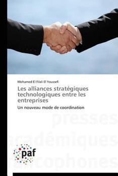 Paperback Les Alliances Stratégiques Technologiques Entre Les Entreprises [French] Book