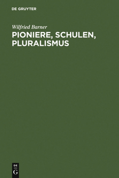 Hardcover Pioniere, Schulen, Pluralismus [German] Book