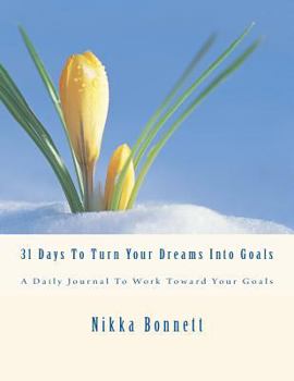 Paperback 31 Days To Turn Your Dreams Into Goals Book