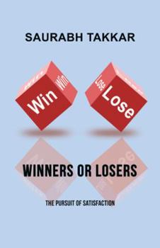 Paperback Winners or Losers: The Pursuit of Satisfaction Book