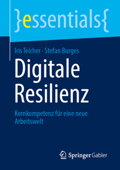 Paperback Digitale Resilienz: Kernkompetenz Für Eine Neue Arbeitswelt [German] Book