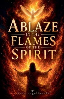 Ablaze with the 7 Flames of the Spirit (Holy Spirit)