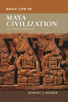 Hardcover Daily Life in Maya Civilization Book