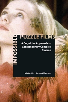 Paperback Impossible Puzzle Films: A Cognitive Approach to Contemporary Complex Cinema Book