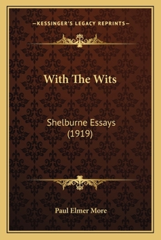 Paperback With The Wits: Shelburne Essays (1919) Book