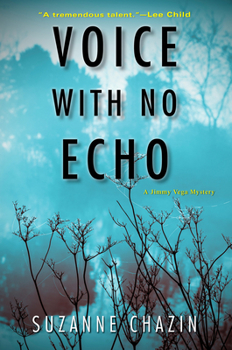 Voice with No Echo - Book #5 of the Jimmy Vega Mystery