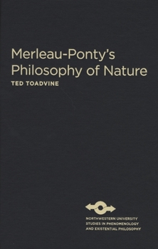 Hardcover Merleau-Ponty's Philosophy of Nature Book