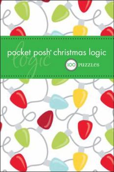 Pocket Posh Christmas Logic: 100 Puzzles