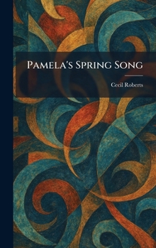 Pamela's Spring Song