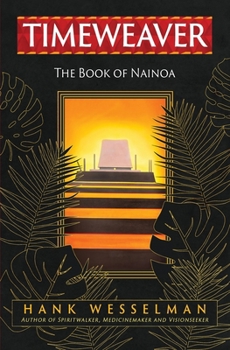 Paperback Timeweaver: The Book of Nainoa Book