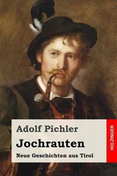 Paperback Jochrauten: Neue Geschichten aus Tirol [German] Book