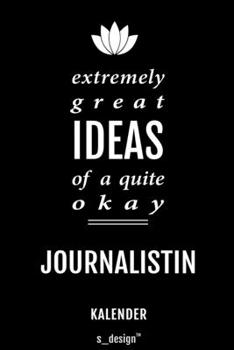 Kalender für Journalisten / Journalist / Journalistin: Immerwährender Kalender / 365 Tage Tagebuch / Journal [3 Tage pro Seite] für Notizen, Planung / ... Erinnerungen, Sprüche (German Edition)