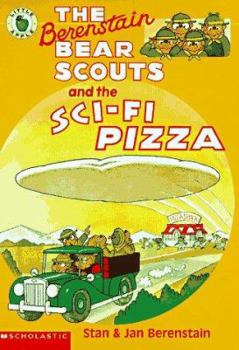 The Berenstain Bear Scouts and the Sci-Fi Pizza - Book #7 of the Berenstain Bear Scouts