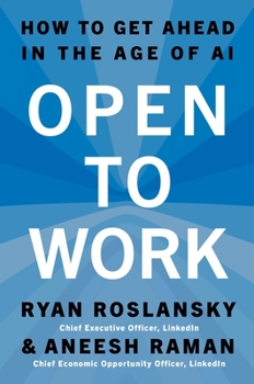 Hardcover Open to Work: How to Get Ahead in the Age of AI Book