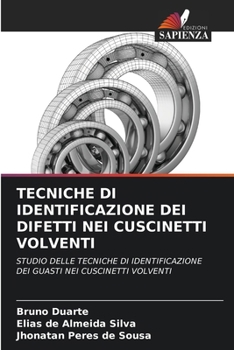 Paperback Tecniche Di Identificazione Dei Difetti Nei Cuscinetti Volventi [Italian] Book