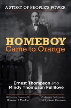 Paperback Homeboy Came to Orange: A Story of People's Power Book