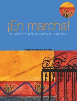 Paperback En Marcha: An Intensive Spanish Course for Beginners Book