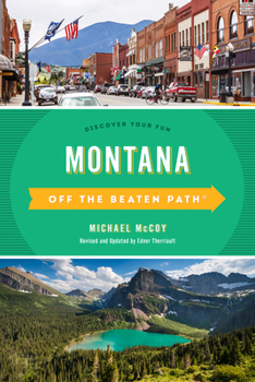 Paperback Montana Off the Beaten Path(R): Discover Your Fun Book