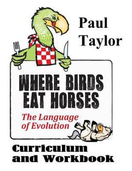 Paperback Where Birds Eat Horses Workbook Book