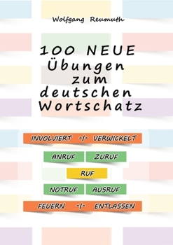 Paperback 100 neue Übungen zum deutschen Wortschatz [German] Book