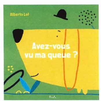 Paperback Avez-vous vu ma queue ? [French] Book
